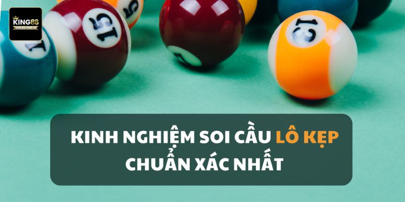 Soi cầu theo lô kẹp