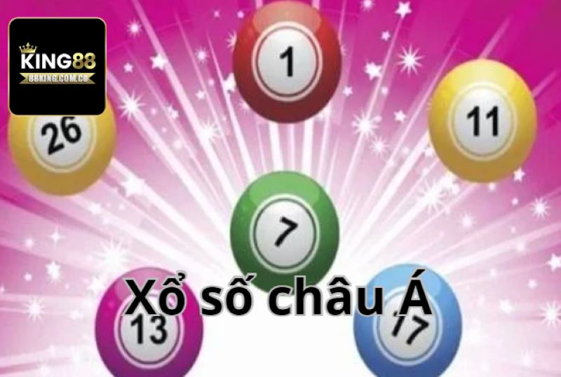 Xổ số châu á tại king88